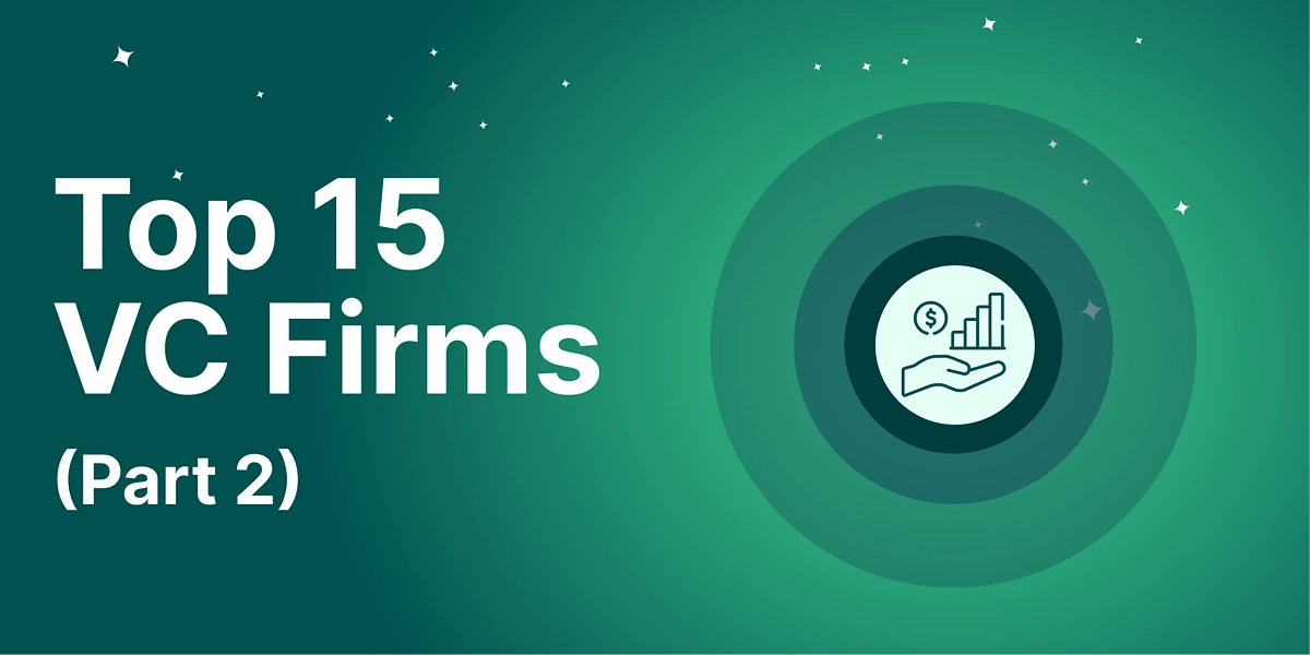 Top VC Firms Part 2
