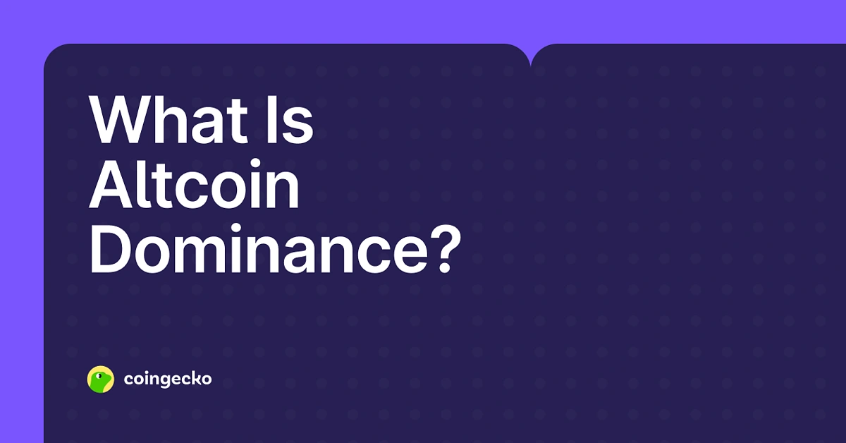 Altcoin Dominance and Altseason