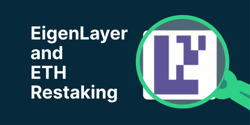 EigenLayer and ETH Restaking How it Works